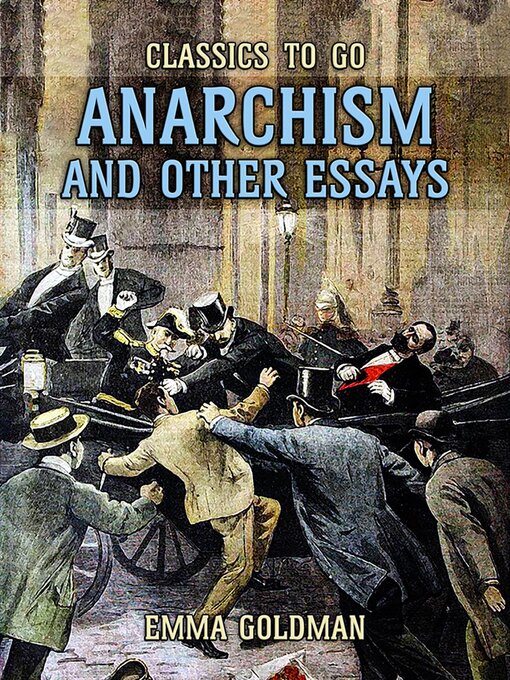 Title details for Anarchism and Other Essays by Emma Goldman - Available